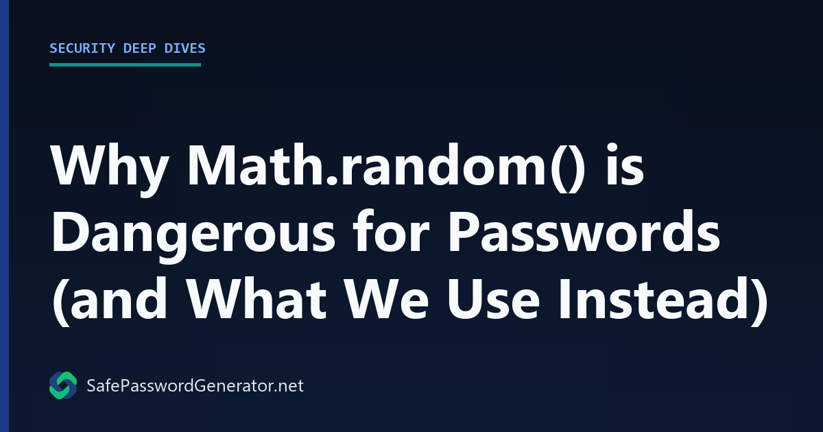 Why Math.random() is Dangerous for Passwords