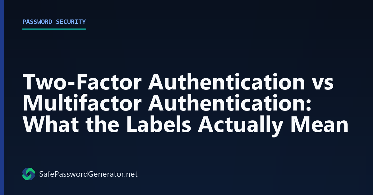Comparison of two-factor authentication and multifactor authentication